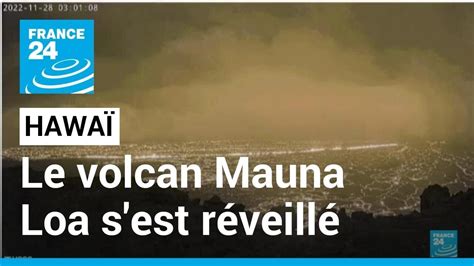 Hawaï le plus gros volcan actif du monde le Mauna Loa s est