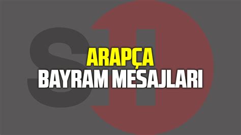 Arapça bayram mesajı 2024 Dualı Arapça kurban bayramı tebrik mesajları