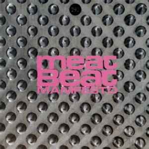 Meat Beat Manifesto 99 Releases Discogs