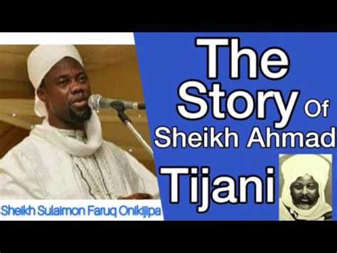 The Story Of Sheikh Ahmad Tijani By Maulana Sheu Sulaiman Faruq