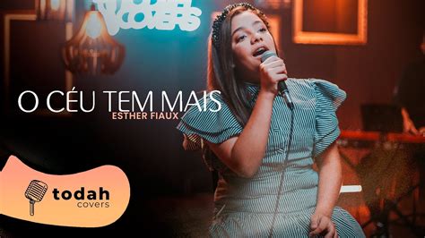 Esther Fiaux O Céu Tem Mais Cover Valesca Mayssa YouTube