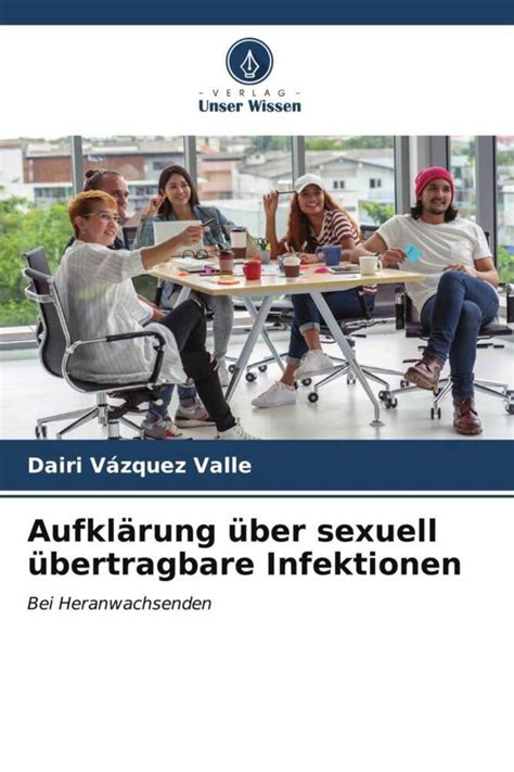 Aufkl Rung Ber Sexuell Bertragbare Infektionen Von Dairi V Zquez