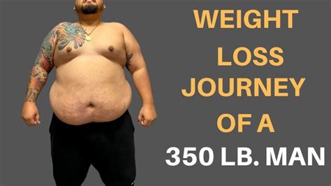 The Weight Loss Journey Of A 350 Lb Man Man Health Magazine