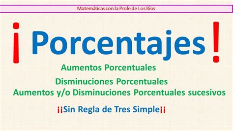 Porcentajes Aumento Porcentual Y Disminuci N Porcentual Aumentos Y O