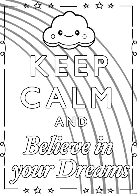 Keep Calm and Believe in your Dreams - Keep calm & … Adult Coloring Pages