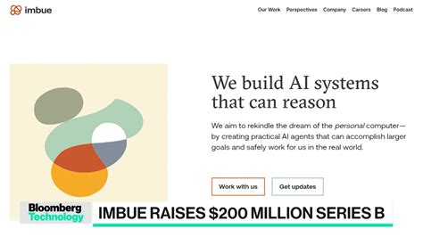 Watch Imbue Raises 200M Series B Gets Valuation Of Over 1 Billion