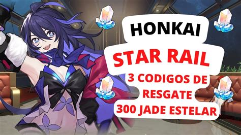 26 04 3 Novos Códigos de Resgate Honkai Star Rail YouTube