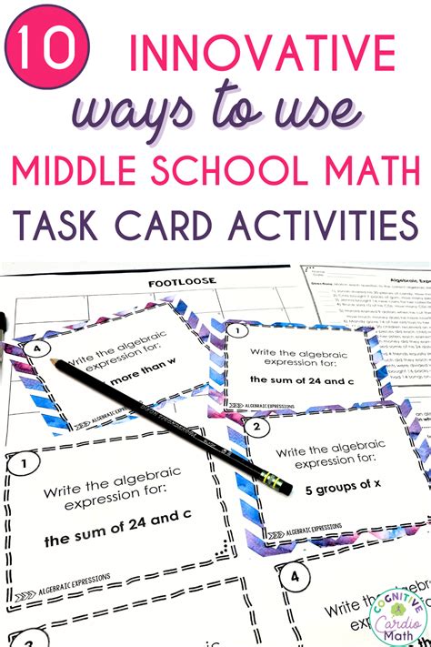 10 Innovative Ways To Use Middle School Math Task Card Activities