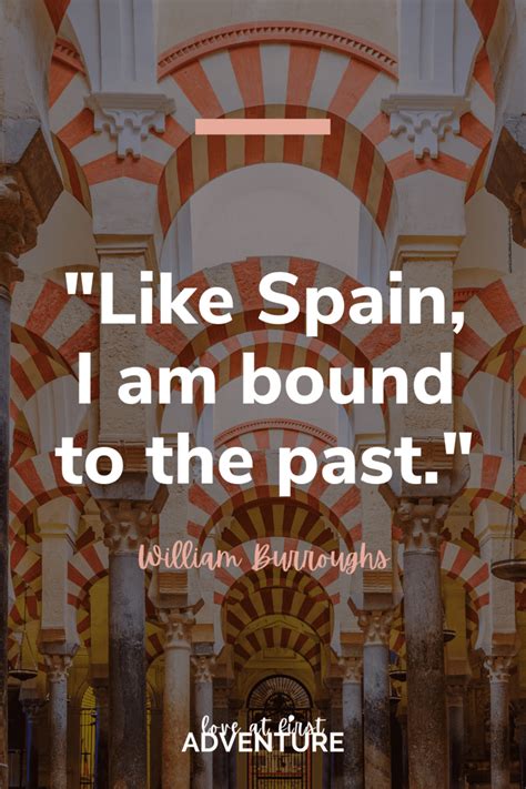 Spain Quotes 50 Quotes That Will Inspire You To Visit