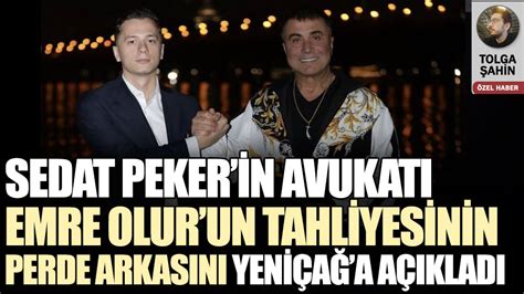 Sedat Pekerin Avukat Ersan Bark N Emre Olurun Tahliyesinin Perde