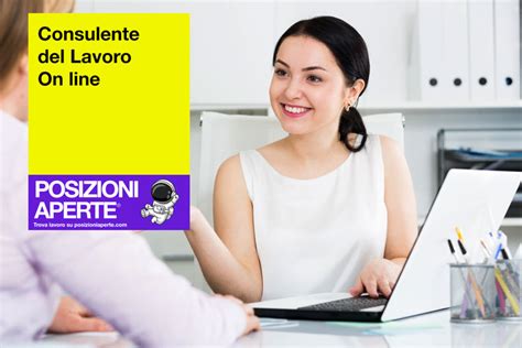 Consulente Del Lavoro On Line Posizioni Aperte