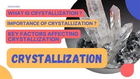 crystallization factors affecting crystallization