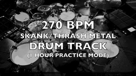 Bpm Thrash Metal Drum Track Skank Beat Hour Practice Mode