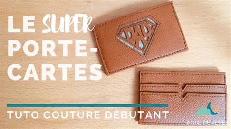 Tuto Porte Cartes Le Tutoriel Couture D Butant Niveaux De