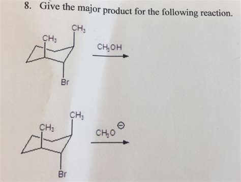 Solved Give The Major Product For The Following Reaction