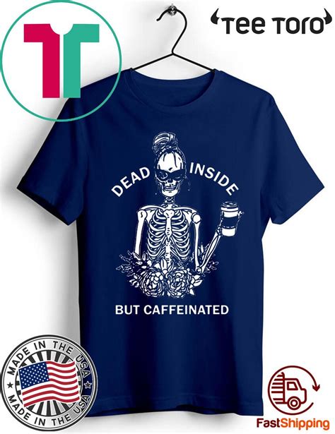 Skull Girl Dead Inside But Caffeinated 2020 T Shirt