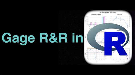 Gage R R Or Measurement System Analysis In R Six Sigma Quality Youtube