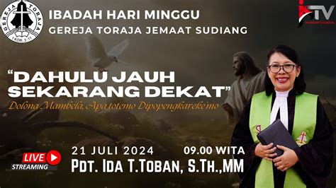 🔴[live] Ibadah Minggu Setelah Trinitas Gereja Toraja Jemaat Sudiang