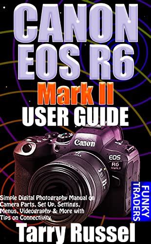 Canon Eos R Mark Ii User Guide Simple Digital Photography Manual On