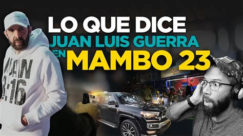 Mambo 23 Lo Que Dice Juan Luis Guerra En Este Merengue YouTube