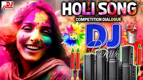 Holi Dj Dance Song Dj Remix Holi Song 2024 Holi Ke Dj Gane Holi