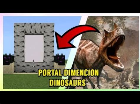 Portal Dimencion De Los Dinosaurios En Minecraft Bedrock Mod YouTube