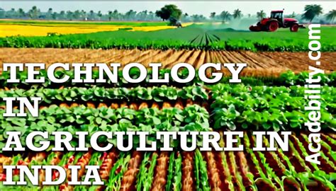 Technology in Agriculture in India - Acadebility