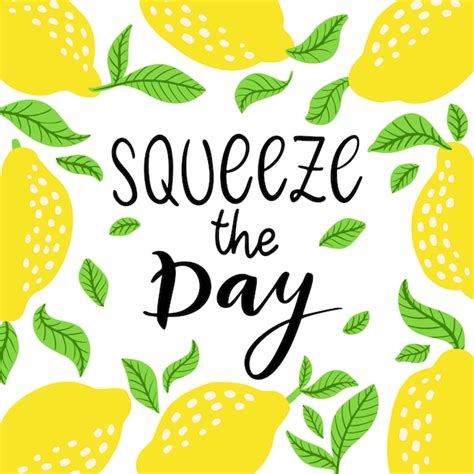 Premium Vector Squeeze The Day Vector Lettering Quote Hand Drawn