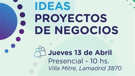 Convocatoria De Ideas Proyectos De La Incubadora De Empresas De La UNMDP