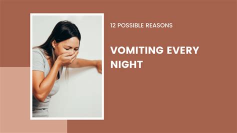 Vomiting Every Night 12 Possible Reasons [discussed]