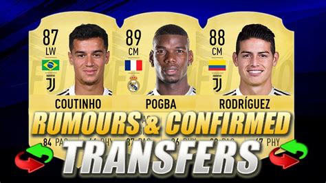 Fifa Summer Confirmed Transfers Rumours W Pogba James