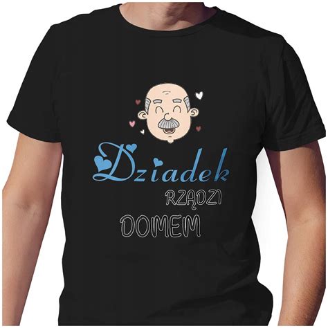 Koszulka T Shirt Dzień Dziadka 3xl Dziadek Rządzi Domem Jakość Ceny I