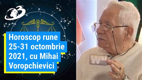 Horoscop rune 25 31 octombrie 2021 cu Mihai Voropchievici Protecţie