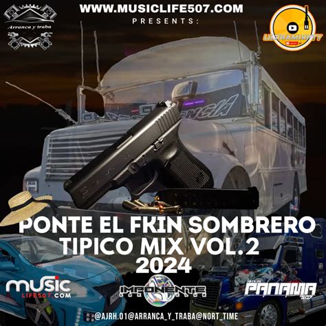 Ponte El Fkn Sombrero Tipico Mix Vol Arranca Y Traba Antonio