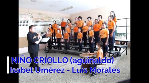 NIÑO CRIOLLO Aguinaldo Isabel Umérez Luis Morales YouTube