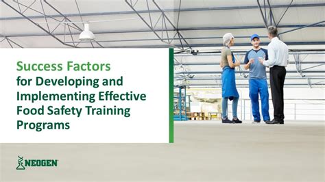 Success Factors For Developing And Implementing Effective Food Safety