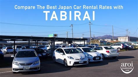 Compare the best Japan Car Rental Rates with Tabirai! - AroiMakMak