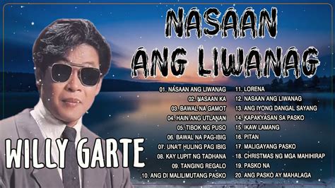 Willy Garte Greatest Hits NON-STOP Songs - LUMANG TUGTUGIN - Best Opm Tagalog Love Songs - YouTube