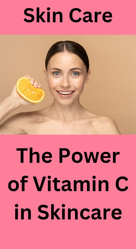 The Power Of Vitamin C In Skincare Artofit