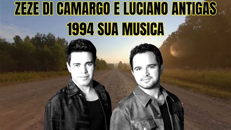 Zezé Di Camargo E Luciano Antigas 1994 - ZEZE DI CAMARGO E LUCIANO ANTIGAS 1994 SUA MUSICA SO AS TOP 10 - YouTube