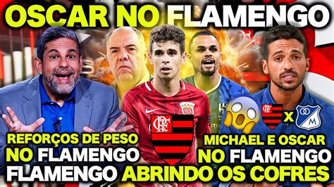 SEGUNDA FEIRA AGITADA No FLAMENGO FLAMENGO FECHANDO OSCAR E