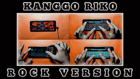 ngeband  android kanggo riko rock version youtube