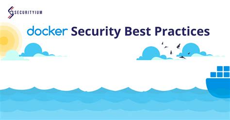 Essential Docker Security Best Practices For Protecting Your