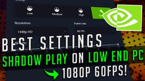 Nvidia Geforce Shadowplay Settings For The Best Recording Quality