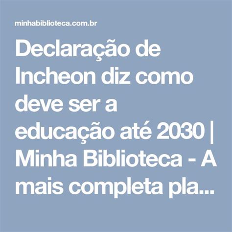 Declara O De Incheon Diz Como Deve Ser A Educa O At Minha