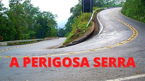 Subindo A Serra De Ubatuba Uma Das Mais Perigosas Rodovia Oswaldo