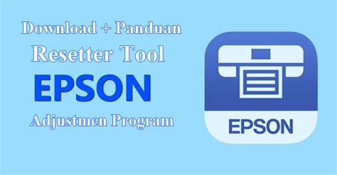 Download Resetter Epson L1110 Unlimited, Berikut Tutorial Memakainya! - Dunia Elektronik