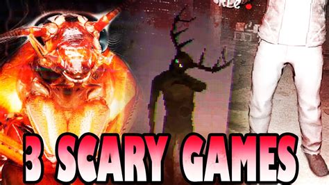 I Played 3 Scariest Games Of All Time Youtube