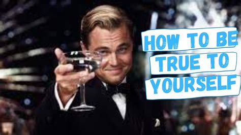 HOW TO BE TRUE TO YOURSELF Why Honesty Is Important Billionaire