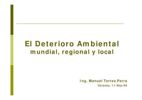 PDF 1 El Deterioro Ambiental Manuel Torres Ppt DOKUMEN TIPS